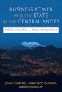 Business Power and the State in the Central Andes