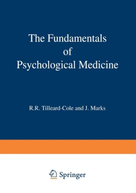 The Fundamentals of Psychological Medicine