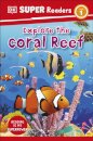 DK Super Readers Level 1 Explore the Coral Reef