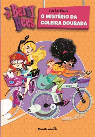 O Mistério Da Coleira Dourada Berry Bees 2