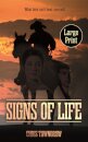Signs Of Life (Large Print)