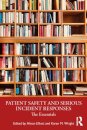 Patient Safety and Serious Incident Responses