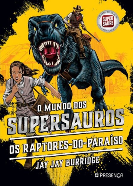 O Mundo Dos Supersauros - Os Raptores-Do-Paraíso