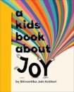 A Kids Book About Joy