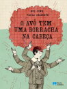 O Avô Tem uma Borracha na Cabeça