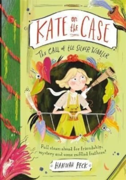 Kate On The Case 2: The Call Of The Silver Wibbler