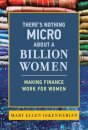 There's Nothing Micro about a Billion Women