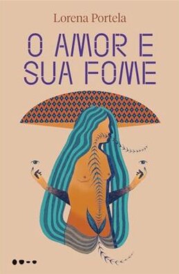 Amor e sua fome, O