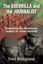 The Guerrilla and the Journalist