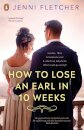 How to Lose an Earl in Ten Weeks