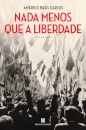 Nada Menos Que A Liberdade