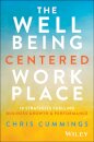 The Wellbeing Centered Workplace