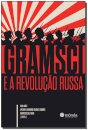 Gramsci E A Revolução Russa