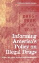 Informing America's Policy on Illegal Drugs