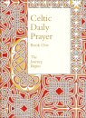 Celtic Daily Prayer: Book One