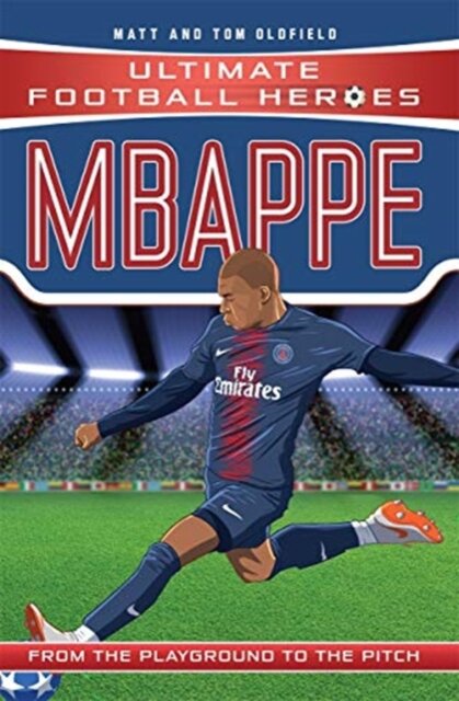 Ultimate Football Heroes: Mbappe (Goal Machines 2)