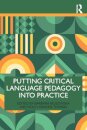 Putting Critical Language Pedagogy into Practice