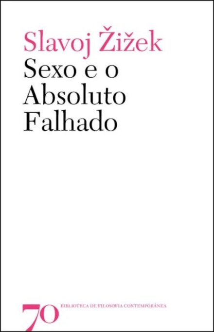 Sexo E O Absoluto Falhado