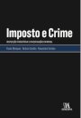 Imposto E Crime - A Inspecção Tributária E A Investigação Criminal
