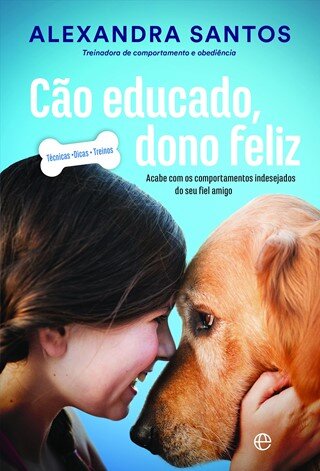 Cão Educado, Dono Feliz