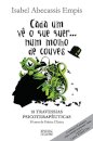 Cada um vê o que quer num molho de couve