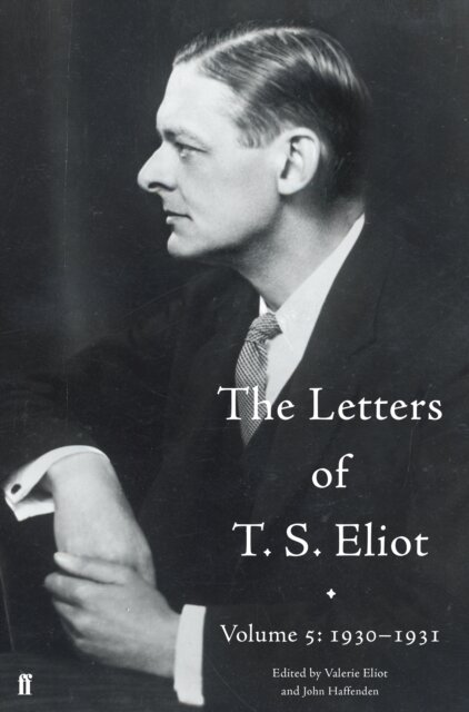 Letters Of T S Eliot V. 5