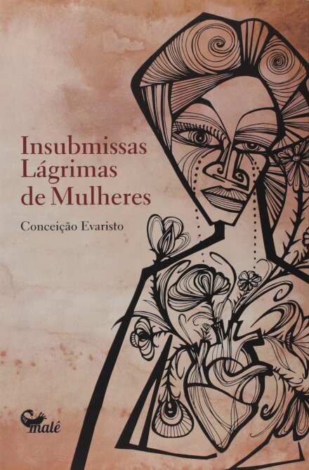 Insubmissas Lágrimas De Mulheres