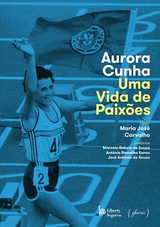 Aurora Cunha, Uma Vida De Paixões