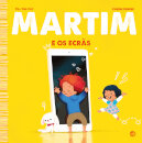 Martim E Os Ecrãs: Livro De Histórias