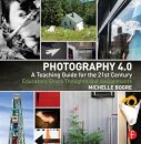 Photography 4.0: A Teaching Guide for the 21st Century