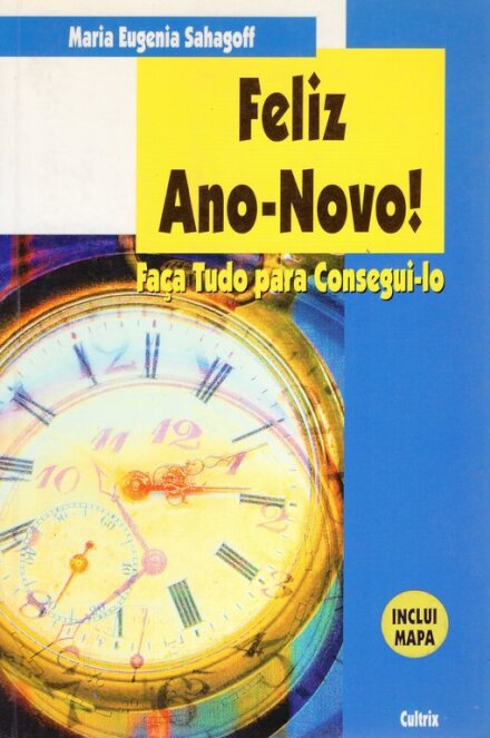 Feliz Ano-Novo – Faça Tudo para Consegui-lo