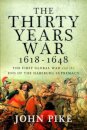 The Thirty Years War, 1618 - 1648
