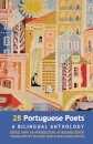 28 Portuguese Poets: A Bilingual Anthology