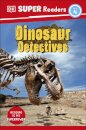 DK Super Readers Level 4 Dinosaur Detectives