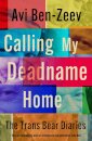 Calling My Deadname Home