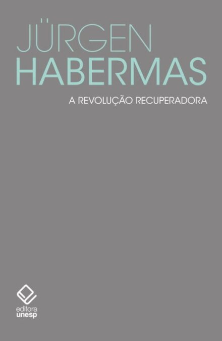 Revolução recuperadora, A: pequenos escritos políticos VII