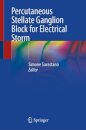 Percutaneous Stellate Ganglion Block for Electrical Storm