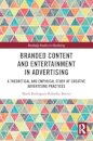 Branded Content and Entertainment in Advertising