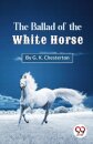 The Ballad of the White Horse