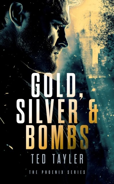 Gold, Silver and Bombs