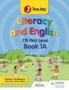TeeJay Literacy and English CfE First Level Book 1A