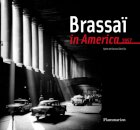 Brassai in America, 1957