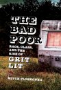 The Bad Poor