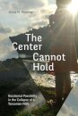 The Center Cannot Hold