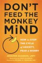 Don't Feed the Monkey Mind