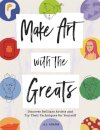 Make Art with the Greats