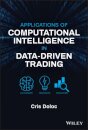 Applications of Computational Intelligence in Data-Driven Trading
