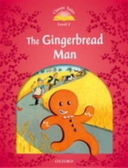 Classic Tales, Second Edition 2: The Gingerbread Man Book and Audio MultiROM