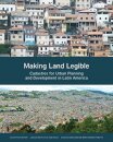 Making Land Legible – Cadastres for Urban Planning and Development in Latin America