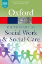 A Dictionary of Social Work and Social Care